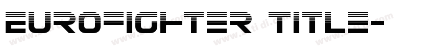 Eurofighter Title字体转换